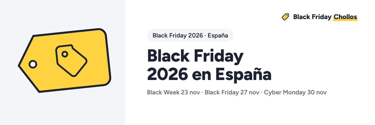 Black Friday 2026 en España. Cartel de BlackFridayChollos con las fechas de 2026: Black Week 23 nov · Black Friday 27 nov · Cyber Monday 30 nov.
